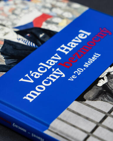 Václav Havel – mocný bezmocný ve 20. století