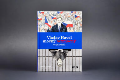 Václav Havel – mocný bezmocný ve 20. století